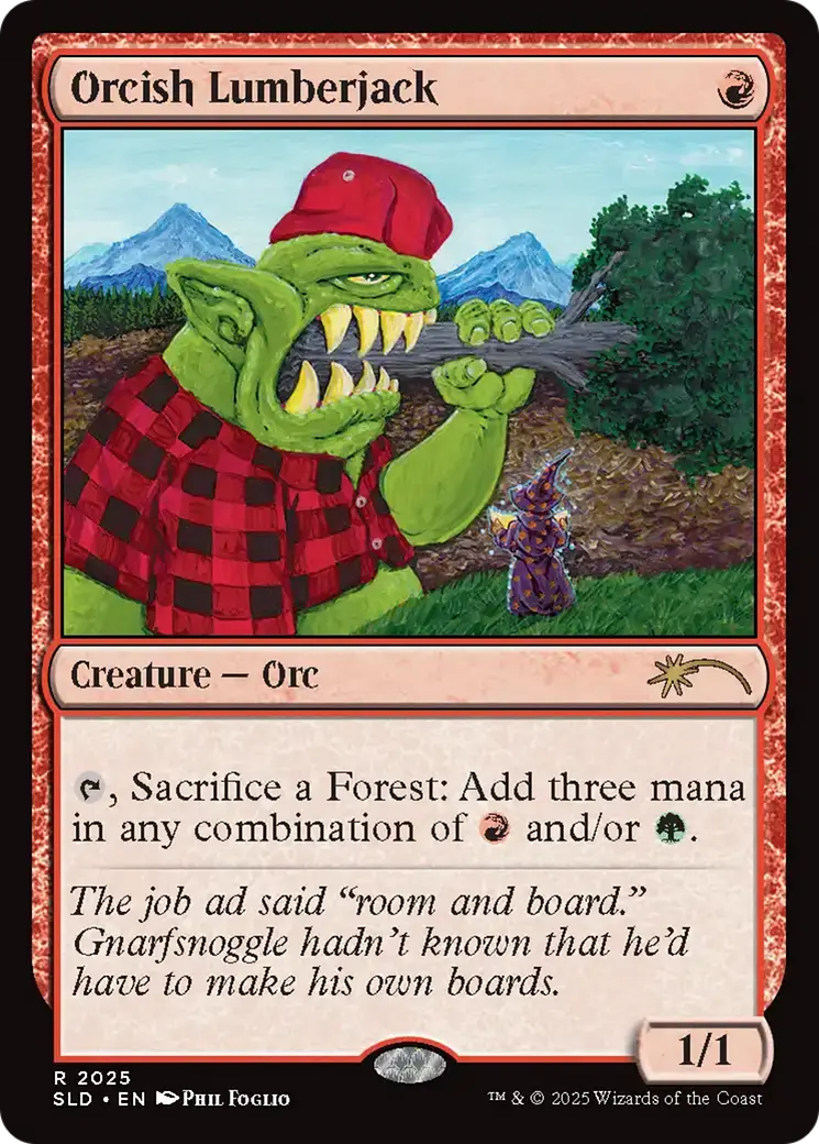 Orcish Lumberjack (2025) [Secret Lair Drop Series] 1