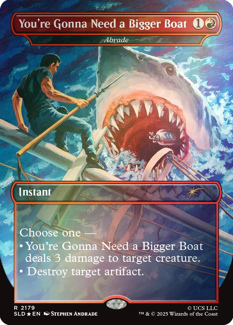 You're Gonna Need A Bigger Boat - Abrade (Rainbow Foil) [Secret Lair Drop Series] 1
