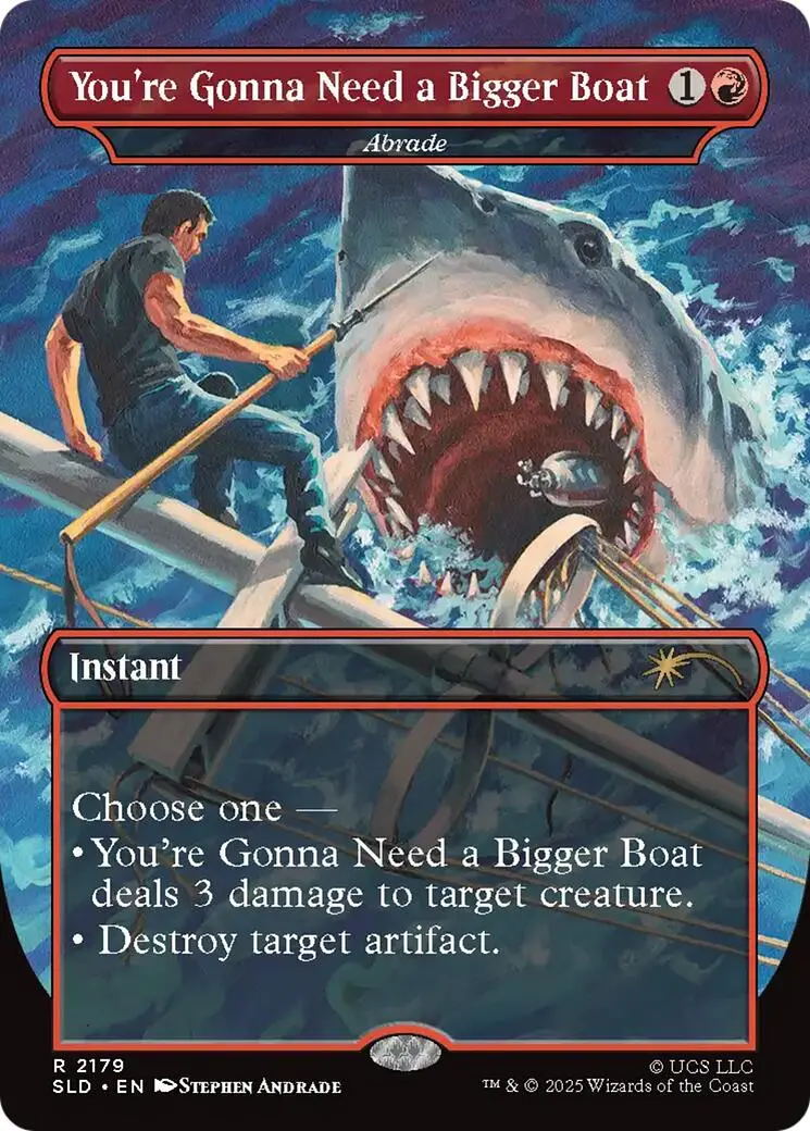 You're Gonna Need A Bigger Boat - Abrade [Secret Lair Drop Series] 1